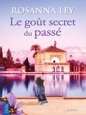 cover image of Le goût secret du passé